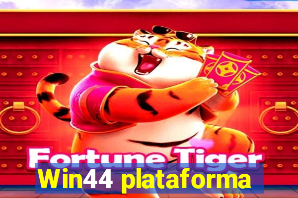 Win44 plataforma